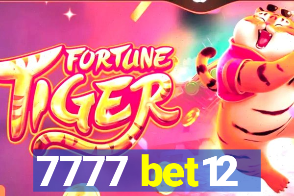 7777 bet12